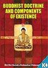 Buddhist Doctrine and Components of Existence